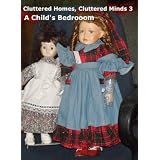 Cluttered Homes, Cluttered Minds 3 - A Child's Bedroom ~ Sherrie Giddens