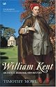 William Kent: Architect, Designer, Opportunist
