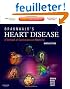 Braunwald's Heart Disease: A Textbook of Cardiovascular Medicine