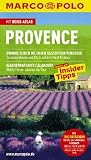 Marco Polo Reisef�hrer Provence: Bummel durch die engen gassen von Venasque. Wanderparadies Calanques - Peter Bausch