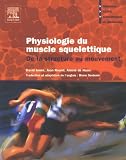 Physiologie du muscle squelettique : De la structure au mouvement