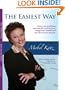 The Easiest Way: Solve Your Problems and Take the Road to Love, Happiness, Wealth and the Life of your Dreams