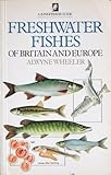 Freshwater fishes of Britain and Europe