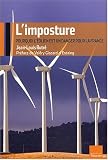 L'Imposture : Pourquoi l'�olien est un danger pour la France