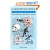 Corrupted Science: Fraud, Ideology and Politics in Science