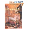 Havanna: Eine kubanische Reise