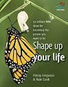 Shape Up Your Life: 52 Brilliant Little Ideas for Becoming the Person You Want to Be (52 Brilliant Little Ideas)