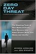 Zero Day Threat: The Shocking Truth of How Banks and Credit Bureaus Help Cyber Crooks Steal Your Money and Identity