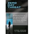 Zero Day Threat: The Shocking Truth of How Banks and Credit Bureaus Help Cyber Crooks...