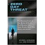 Zero Day Threat: The Shocking Truth of How Banks and Credit Bureaus Help Cyber Crooks Steal Your Money and Identity