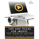 Tips and Tricks for iMovie: The How-To Guide
