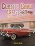 Classic Cars: 1931-1980 (Automania!)