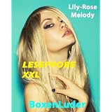 BoxenLuder - Ein It-Girl v�gelt sich ins Rampenlicht!: LESEPROBE XXLvon "Lily-Rose Melody"