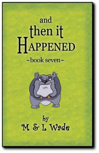 And Then It Happened - Book 7