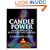 Candle Power: Using Candlelight For Ritual, Magic & Self-Discovery