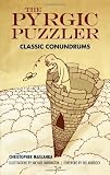 The Pyrgic Puzzler: Classic Conundrums (Dover Recreational Math)