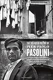The selected poetry of Pier Paolo Pasolini
