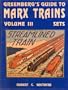 Greenberg's Guide to Marx Trains, Vol. 3: Sets