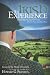 An Irish Experience: Travel Tales Flowing from History, Humor & the Search for Home