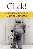 Click!: The No Nonsense Guide to Digital Cameras