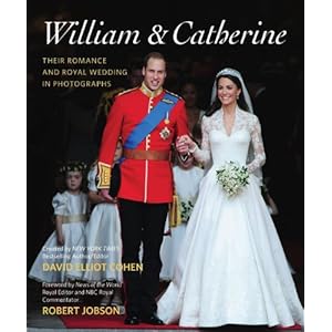 William & Catherine: Their Romance and Royal Wedding in Photographs