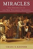 Miracles: The Credibility of the New Testament Accounts (2 Volume Set)