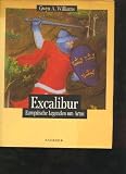Produkt-Bild: Williams Excalibur. Europ&auml;ische Legenden um Artus,Knesebeck, 222 Seiten,bilder