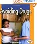 Avoiding Drugs (Pull Ahead Books)