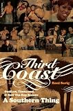 Third Coast: OutKast, Timbaland, and How Hip-Hop Became a Southern Thing