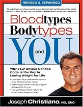 Blood Types, Body Types And You (Revised & Expanded)