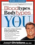 Blood Types, Body Types And You (Revised & Expanded)