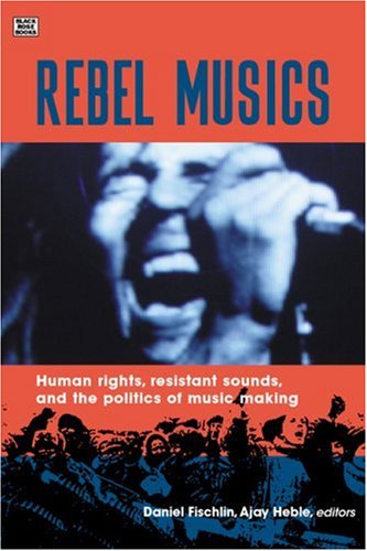 Rebel Musics: Human Rights, Resistant Sounds, and the Politics of Music Making under Activism in The Books Store