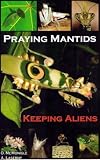 Praying Mantids Keeping Aliens