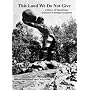 This Land We Do Not Give - a history of Macedonian resistance to foreign occupation