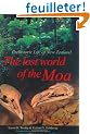 The Lost World of the Moa: Prehistoric Life of New Zealand