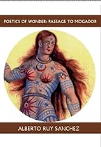 Poetics of Wonder: Passage to Mogador (Companions for the Journey)