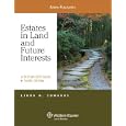 Estates in Land and Future Interests: A Step by Step Guide 3e by Linda H. Edwards