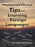 Practical and Effective Tips for Learning Foreign Languages