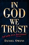 In God We Trust: But Only As a Last Resort