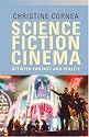 Science Fiction Cinema: Between Fantasy and Reality