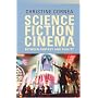 Science Fiction Cinema: Between Fantasy and Reality
