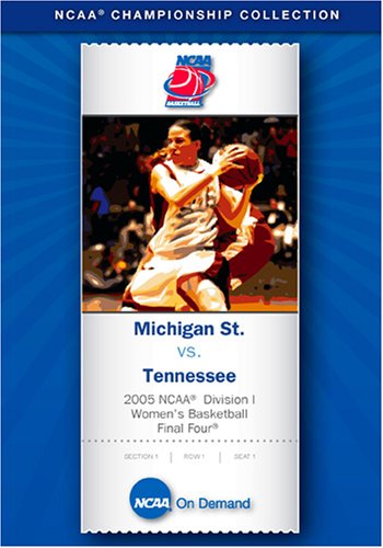 2005 NCAA Division I Women's Basketball Final Four - Michigan St. vs. Tennessee