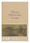 Hiram Hitchcock's legacy: A history of the Mary Hitchcock Memorial Hospital School of Nursing
