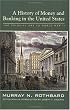 A History of Money and Banking in the United States: The Colonial Era to World War II