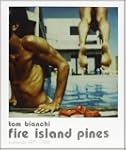 Tom Bianchi: Fire Island Pines: Polar...