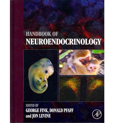 [(Handbook of Neuroendocrinology)] [Author: George Fink] published on (December, 2011)