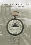 Montres en acier : Naissance d'une industrie