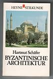 Produkt-Bild: Byzantinische Architektur. Heyne Stilkunde 9