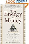 The Energy of Money: A Spiritual Guid...