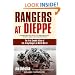 Rangers at Dieppe: The First Combat Action of U.S. Army Rangers in World War II